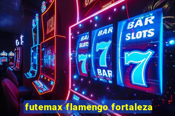 futemax flamengo fortaleza